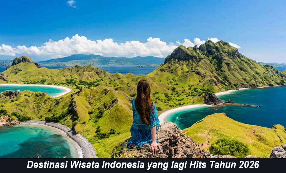 Destinasi Wisata Indonesia yang lagi Hits Tahun 2026